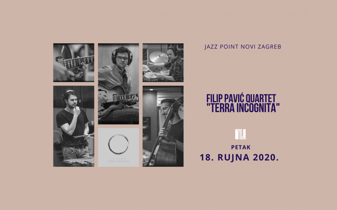 KONCERT Jazz point Novi Zagreb – Filip Pavić Quartet “Terra Incognita”