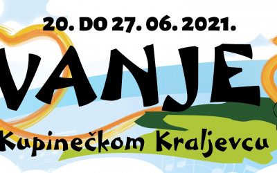 15. Ivanje u Kupinečkom Kraljevcu: 20. – 27. lipnja 2021.