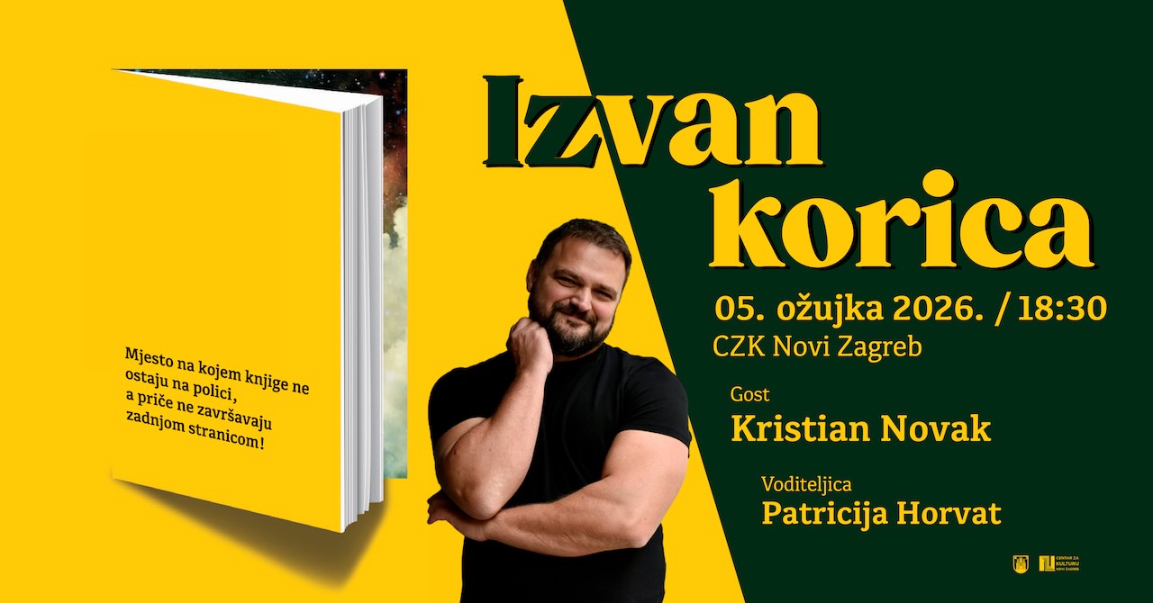 IZVAN KORICA – ciklus književnih susreta u Novom Zagrebu – 05.03.20206